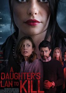 A Daughter's Plan To Kill A Daughter's Plan To Kill