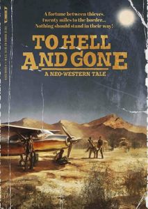 To Hell and Gone To Hell and Gone