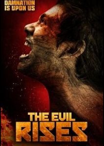 The Evil Rises The Evil Rises
