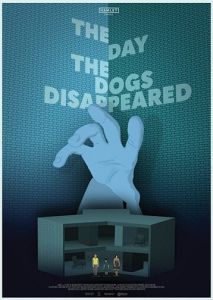 The Day the Dogs Disappeared The Day the Dogs Disappeared