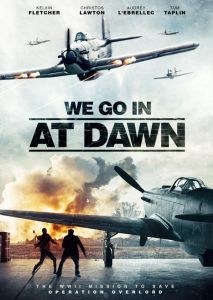 We Go in at Dawn We Go in at Dawn