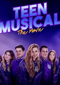 Teen Musical: The Movie Teen Musical: The Movie