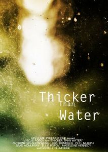 Thicker Than Water Thicker Than Water