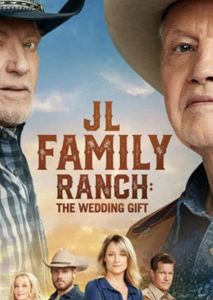 JL Family Ranch: The Wedding Gift JL Family Ranch: The Wedding Gift