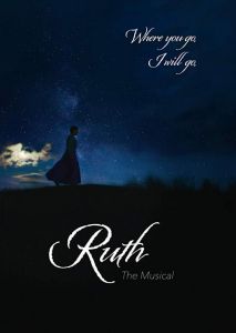Ruth the Musical Ruth the Musical