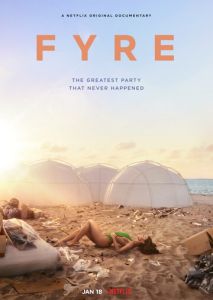 FYRE: Величайшая вечеринка, которая не состоялась FYRE: Величайшая вечеринка, которая не состоялась